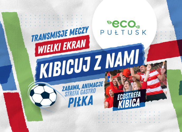 Zapraszamy do Pułtuskiej Strefy ECO Kibica
