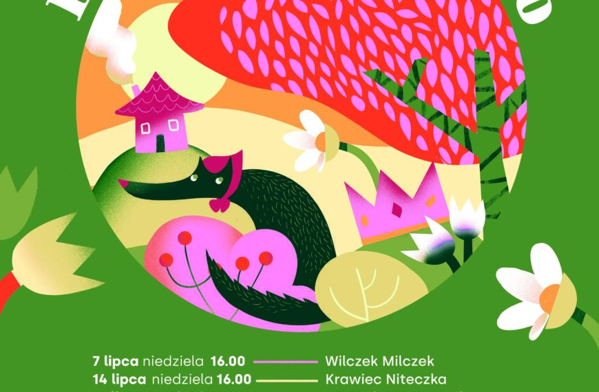 Wakacyjne przedstawienia dla dzieci “Bajkowe Piaseczno” 2024