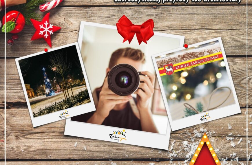 Konkurs fotograficzny pn. „Świąteczna okładka Kuriera Zakroczymskiego”