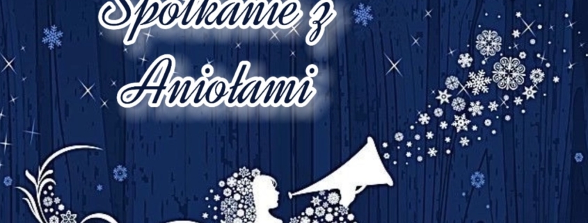 Wieczór Poezji Wigilijnej „Spotkanie z Aniołami” – w Liceum Ogólnokształcącym im. Stanisława Lema w Stanisławowie Pierwszym