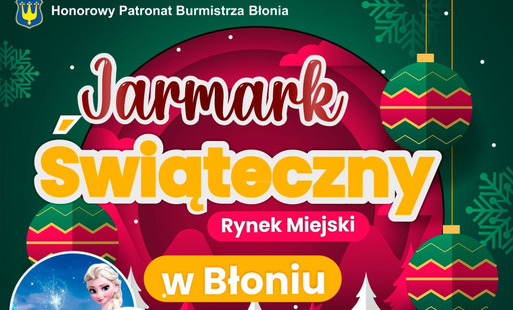 Jarmark Świąteczny na Rynku w Błoniu! Sprawdź program!