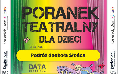 Poranek teatralny dla dzieci „Podróż dookoła Słońca”