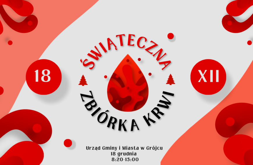 Świąteczna zbiórka krwi w Grójcu – podziel się darem życia