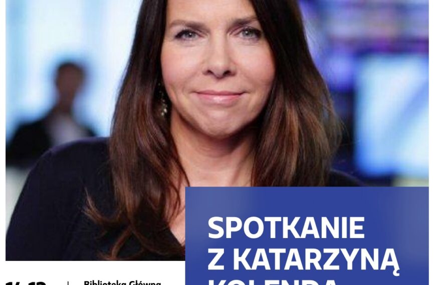 Spotkanie z Katarzyną Kolendą-Zaleską
