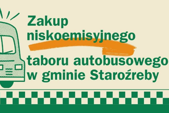 Zakup niskoemisyjnego taboru autobusowego w gminie Staroźreby