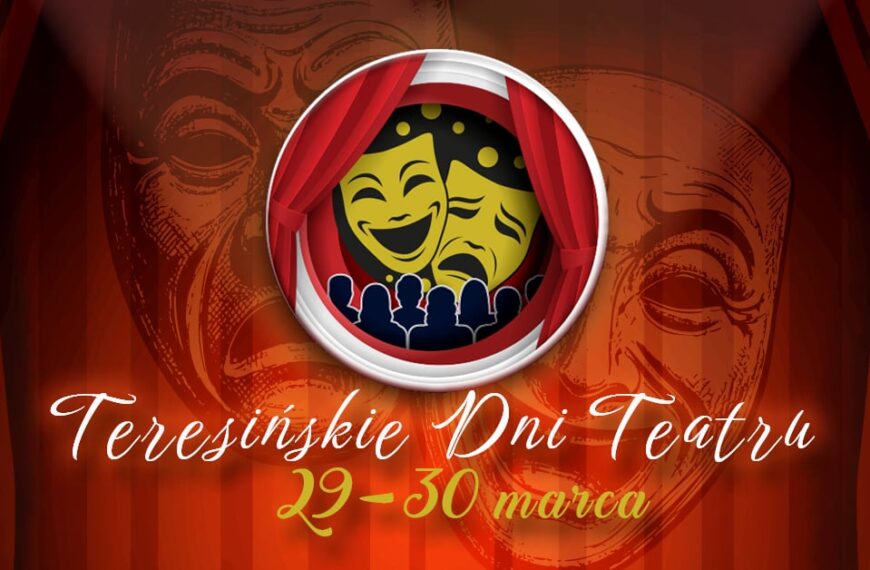 TERESIŃSKIE DNI TEATRU