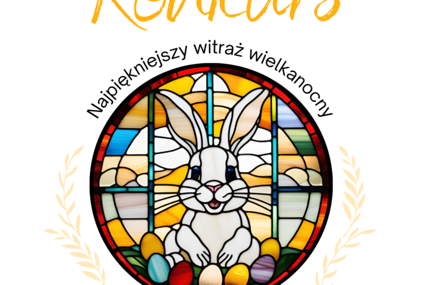 KONKURS “Najpiękniejszy witraż wielkanocny”