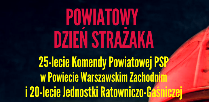 Uroczyste obchody Powiatowego Dnia Strażaka, 25-lecia Komendy Powiatowej oraz 20-lecia JRG – 24.05.2025