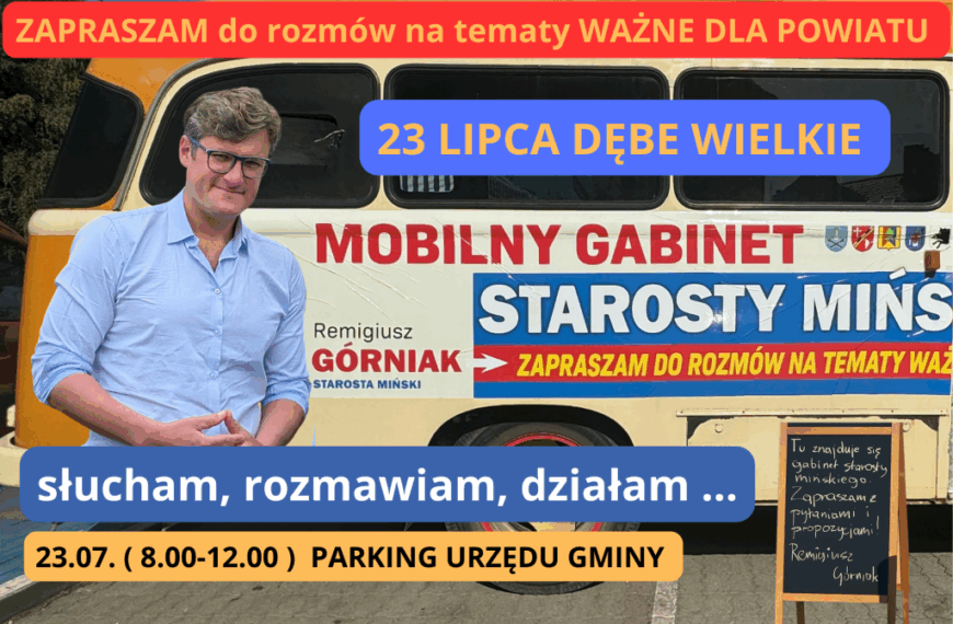 Spotkanieotwarte ze Starostą Mińskim Remigiuszem Górniakiem!