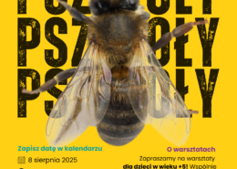 Warsztaty dla dzieci: „Pszczoły, pszczoły, pszczoły”