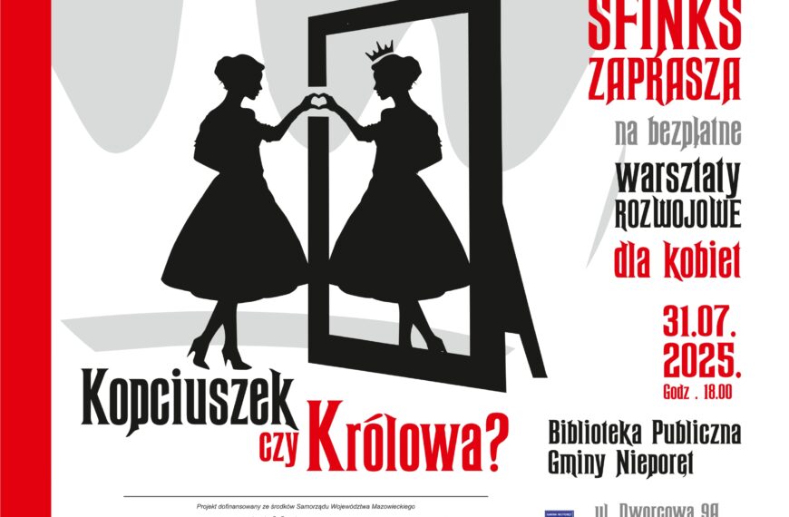 Bezpłatne warsztaty dla kobiet – Kopciuszek czy Królowa?