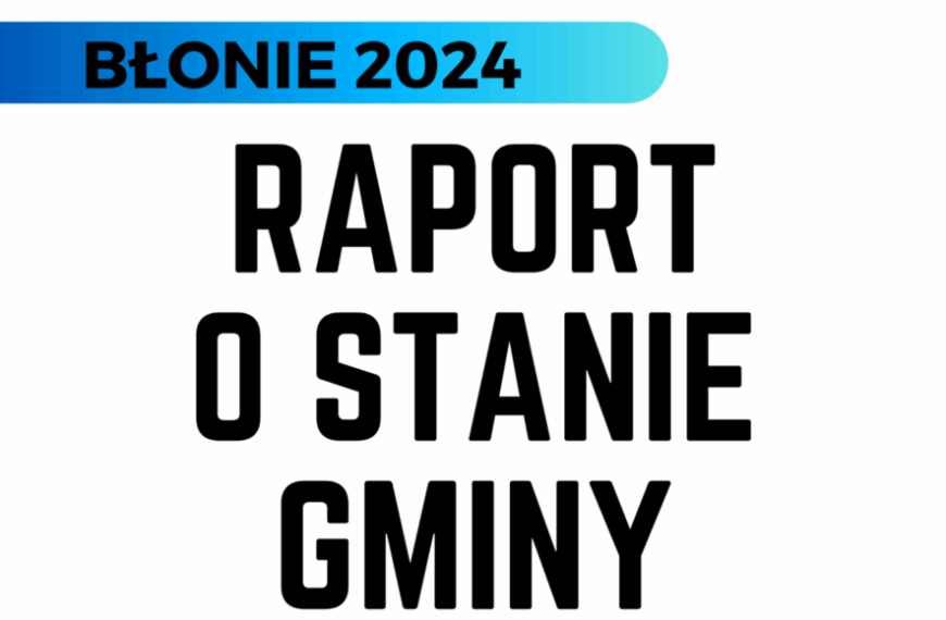 Raport o stanie gminy Błonie za 2024 rok