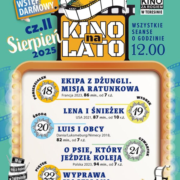 Kino na lato – edycja sierpniowa. „Kino za rogiem” w Teresinie zaprasza!