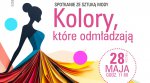 Kolory, które odmładzają – spotkania ze sztuką mody