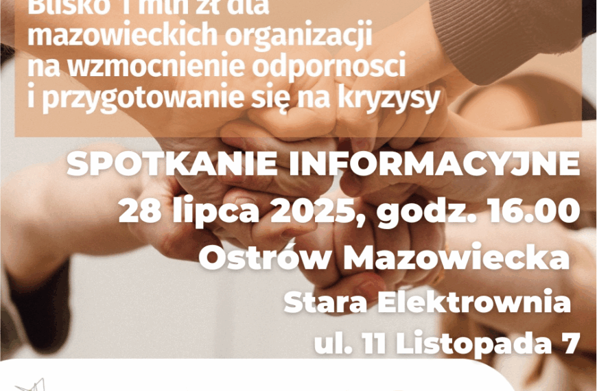 Burmistrz Miasta Ostrów Mazowiecka oraz Stowarzyszenie BORIS organizują spotkanie informacyjne o konkursie grantowym „Mazowsze Lokalnie Odpornie”