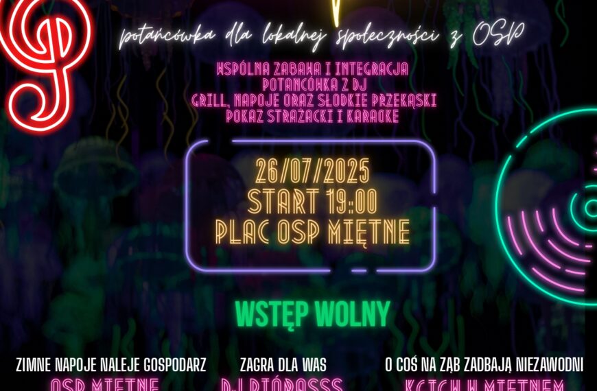 OSP Miętne serdecznie zaprasza na potańcówkę w stylu NEON party