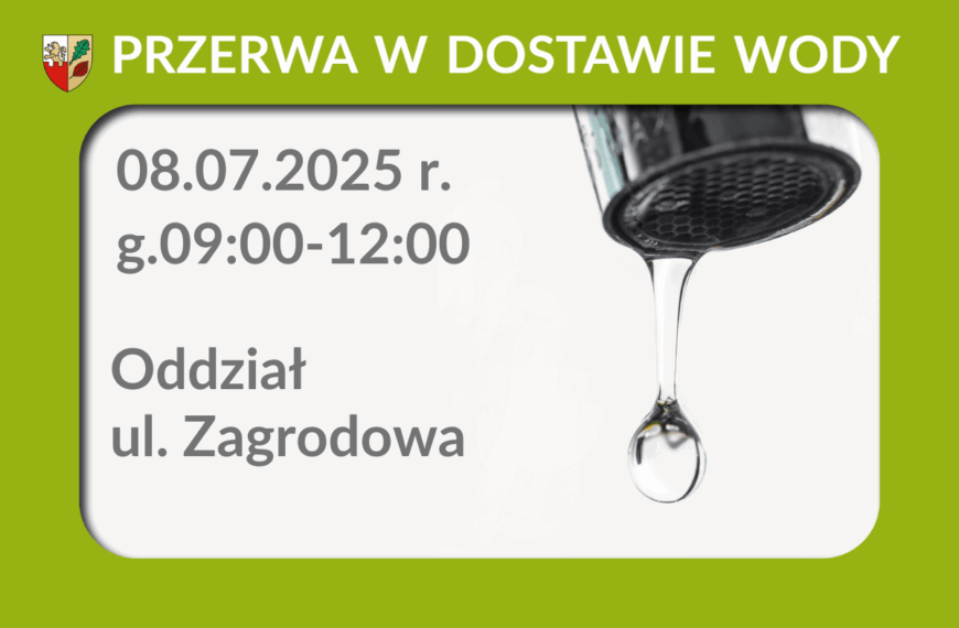 Przerwa w dostawie wody 08.07.2025 r. – Oddział
