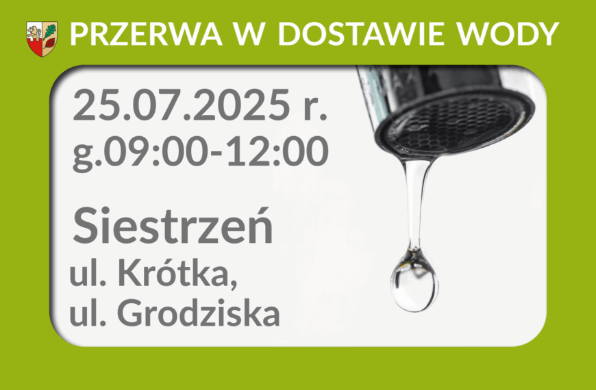Przerwa w dostawie wody 25.07.2025 r. – Siestrzeń