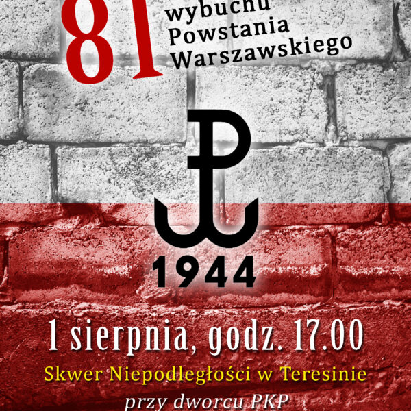 Przyjdź i uczcij z nami rocznicę wybuchu Powstania Warszawskiego