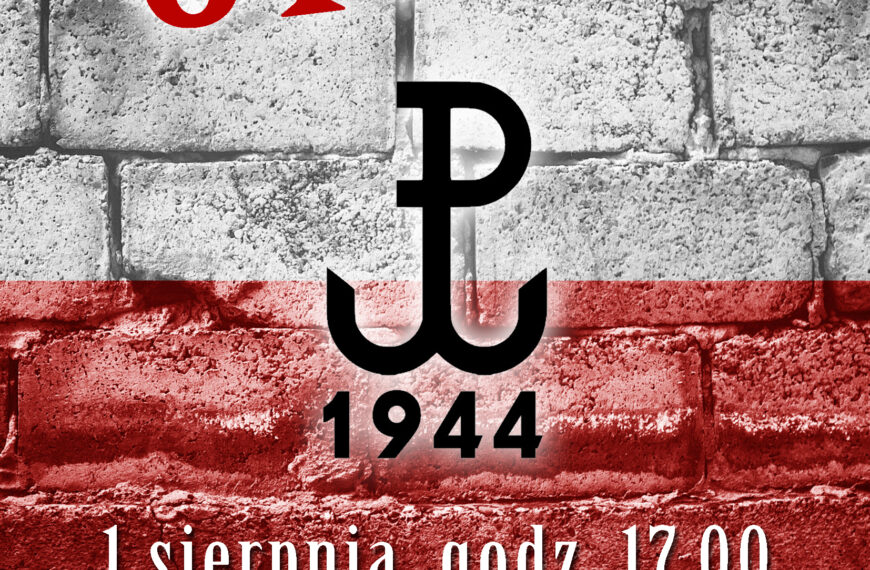 Przyjdź i uczcij z nami rocznicę wybuchu Powstania Warszawskiego