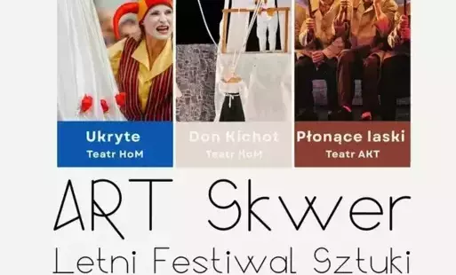 ART Skwer Letni Festiwal Sztuki „Płonące Laski”