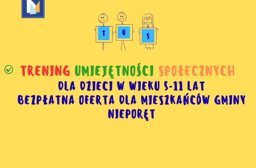 TUS – Trening Umiejętności Społecznych dla dzieci w wieku 5-11 lat