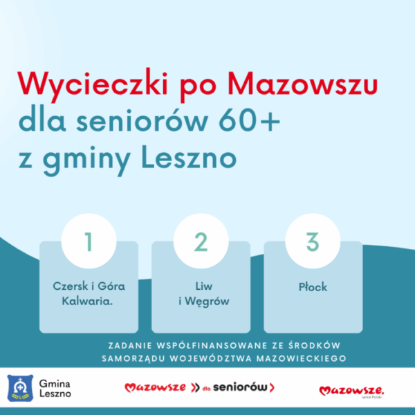 Wycieczki po Mazowszu dla seniorów z gminy Leszno