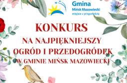 Konkurs na najpiękniejszy ogród i przedgródek w Gminie Mińsk Mazowiecki