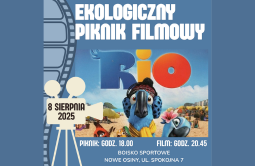 Ekologiczny Piknik Filmowy – 8 sierpnia 2025, Nowe Osiny