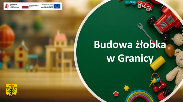 Podpisaliśmy umowę na budowę żłobka w Granicy