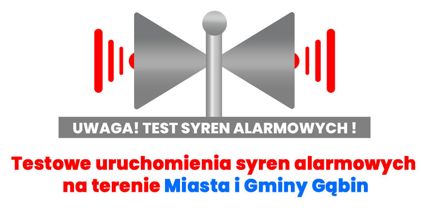 Uwaga! Testowe uruchomienia syren alarmowych na terenie Miasta i Gminy Gąbin (21 sierpnia 2025 r.)