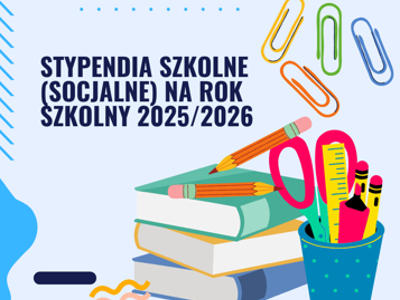 Stypendia szkolne (socjalne) na rok szkolny 2025/2026