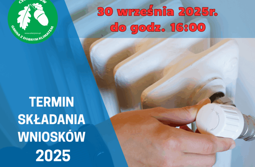 Termin składania wniosków – wymiana źródeł ciepła
