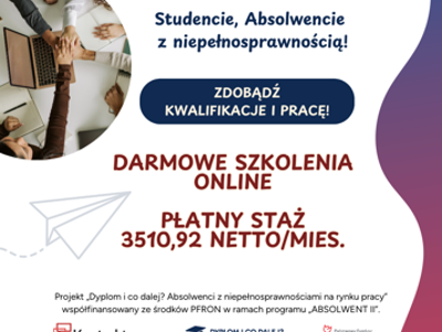 Dołącz do projektu „Dyplom i co dalej? Absolwenci z niepełnosprawnościami…