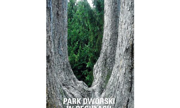 „Park Dworski w Regułach. Ścieżka dendrologiczna” – przewodnik po drzewach w Parku w Regułach