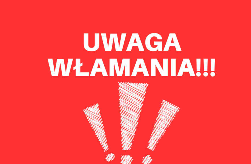 Uwaga na włamania!!!