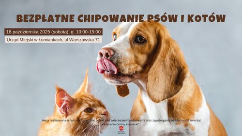 Akcja bezpłatnego czipowania psów i kotów w Łomiankach.
