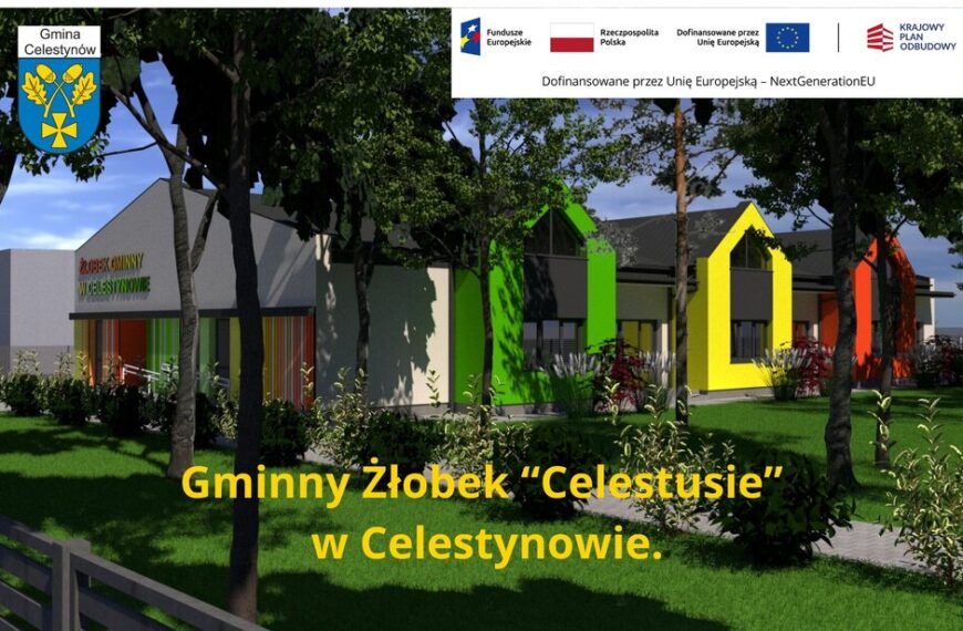 GMINNY ŻŁOBEK „CELESTUSIE” W CELESTYNOWIE.