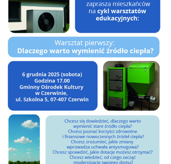 Gmina Czerwin zaprasza na cykl warsztatów edukacyjnych: Warsztat pierwszy: – „Dlaczego warto wymienić źródło ciepła?”