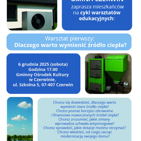 Gmina Czerwin zaprasza na cykl warsztatów edukacyjnych: Warsztat pierwszy: – „Dlaczego warto wymienić źródło ciepła?”