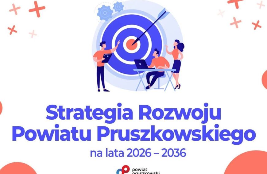 Wydłużony termin wypełniania Ankiety ws. Strategii Rozwoju Powiatu Pruszkowskiego na lata 2026–2036