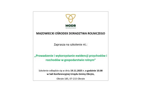 Szkolenie nt.: ,,Prowadzenie i wykorzystanie ewidencji przychodów i rozchodów w gospodarstwie rolnym”