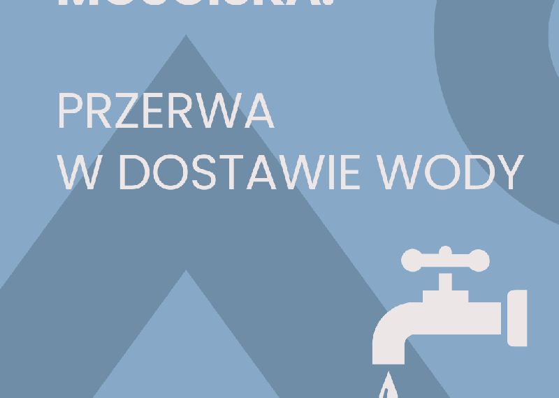 Mościska: przerwa w dostawie wody