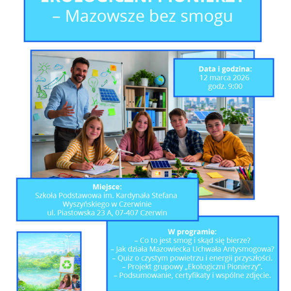Gmina Czerwin zaprasza na warsztaty „EKOLOGICZNI PIONIERZY – Mazowsze bez smogu”!
