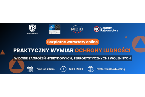 Bezpłatne warsztaty online pt. „Praktyczny wymiar ochrony ludności w dobie zagrożeń hybrydowych. terrorystycznych i wojennych”.