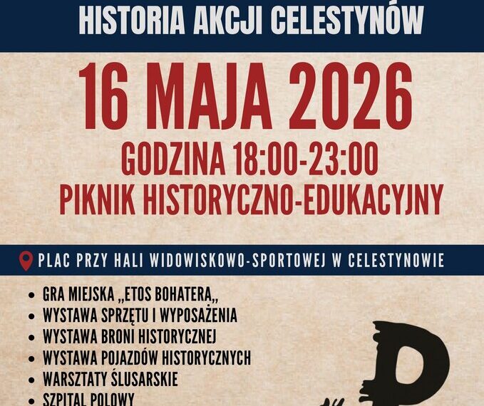 Noc z Bohaterami – Historia Akcji Celestynów