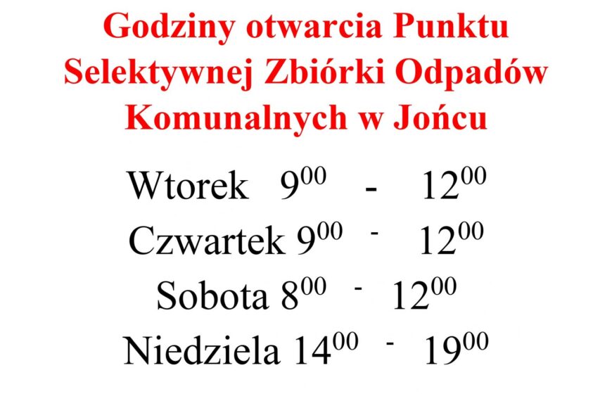 Nowe godziny otwarcia PSZOK w Jońcu od dnia 26.04.2026 r.