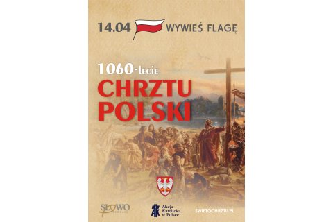 Święto Chrztu Polski – 14.04.2026