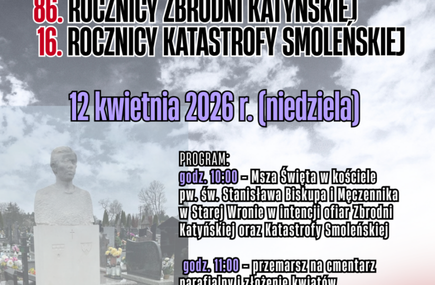 Zaproszenie na obchody 86. rocznicy Zbrodni Katyńskiej oraz 16. rocznicy Katastrofy Smoleńskiej