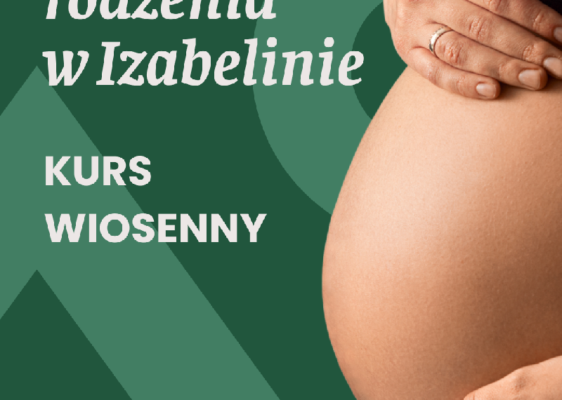 Szkoła rodzenia w Izabelinie: zapraszamy na kurs wiosenny
